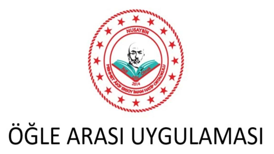 OKULUMUZUN ÖĞLE ARASI UYGULAMASI